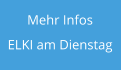 Mehr Infos ELKI am Dienstag